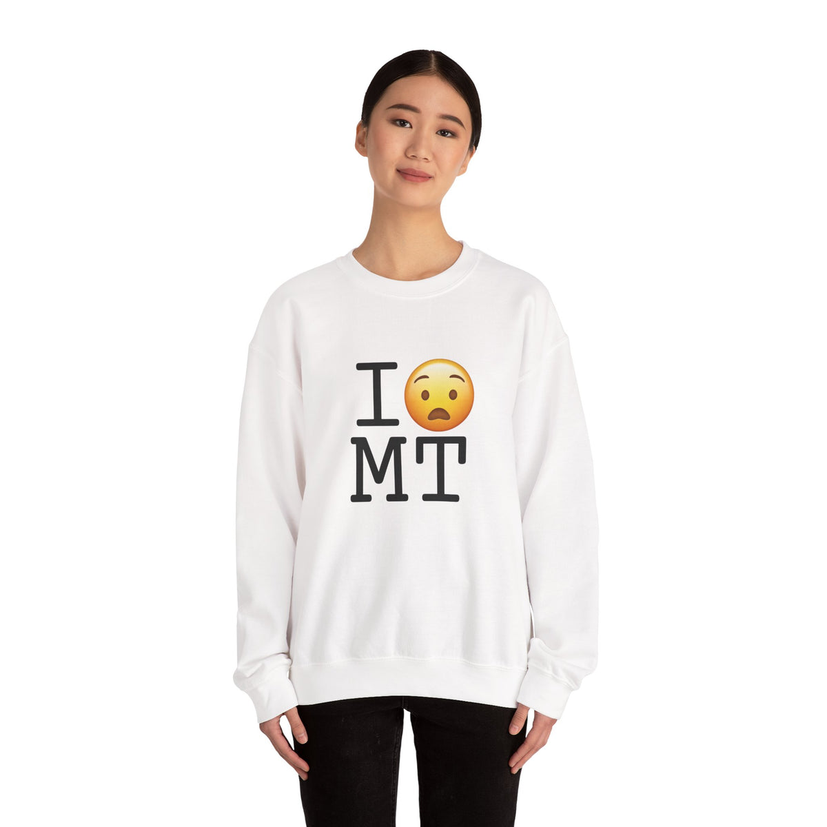 "I'm Anguished about Montana" Sweatshirt