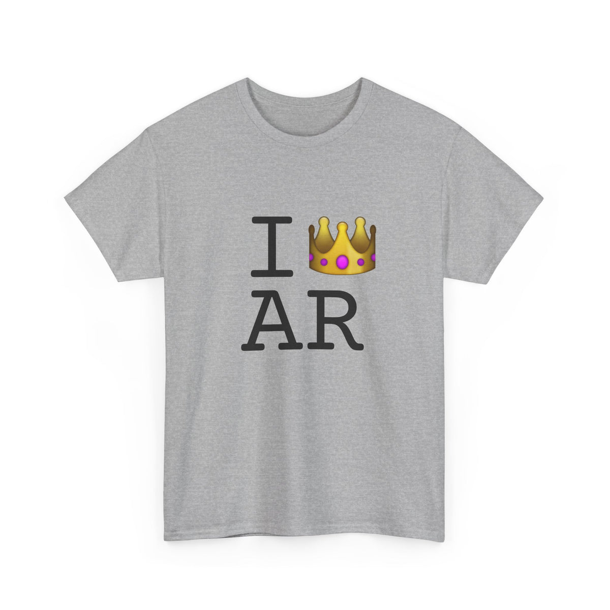 "I'm Royalty (Wear a Crown) in Arkansas" Tee