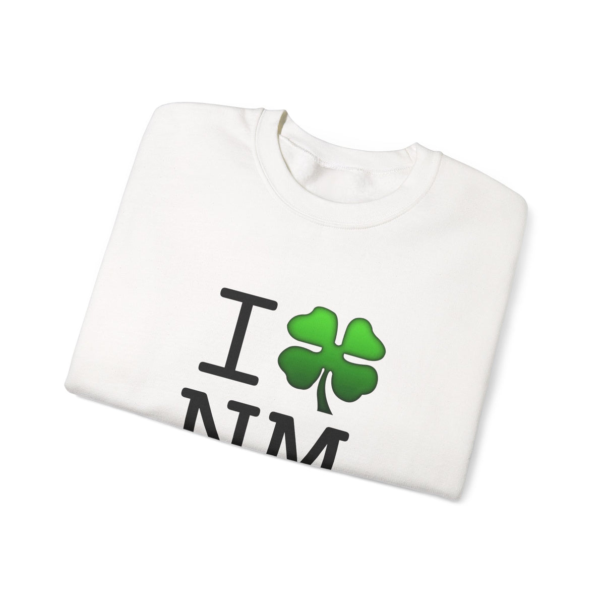 "I'm Lucky (Clover) in New Mexico" Sweatshirt