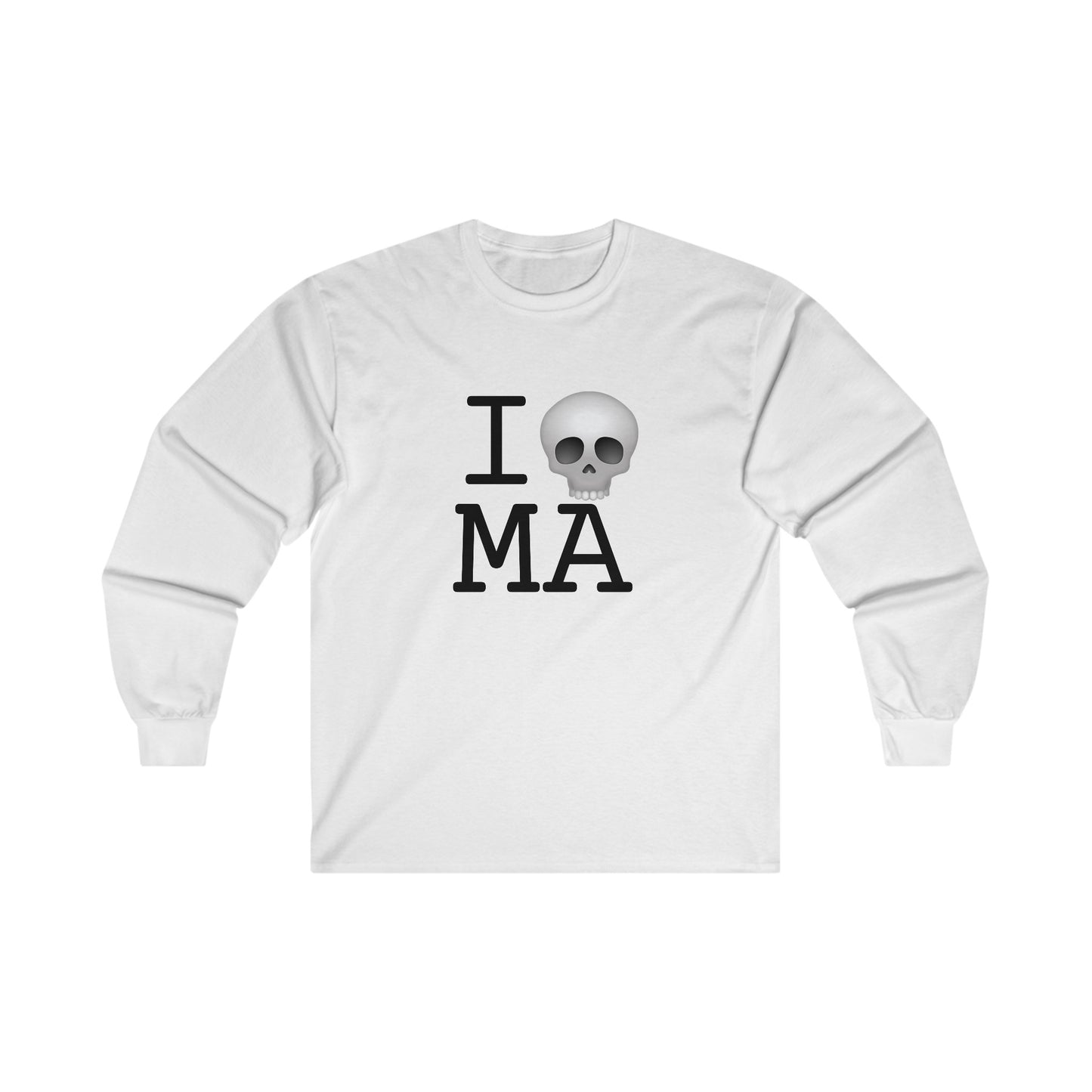 "I'm Dead in Massachusetts" Long Sleeve Shirt