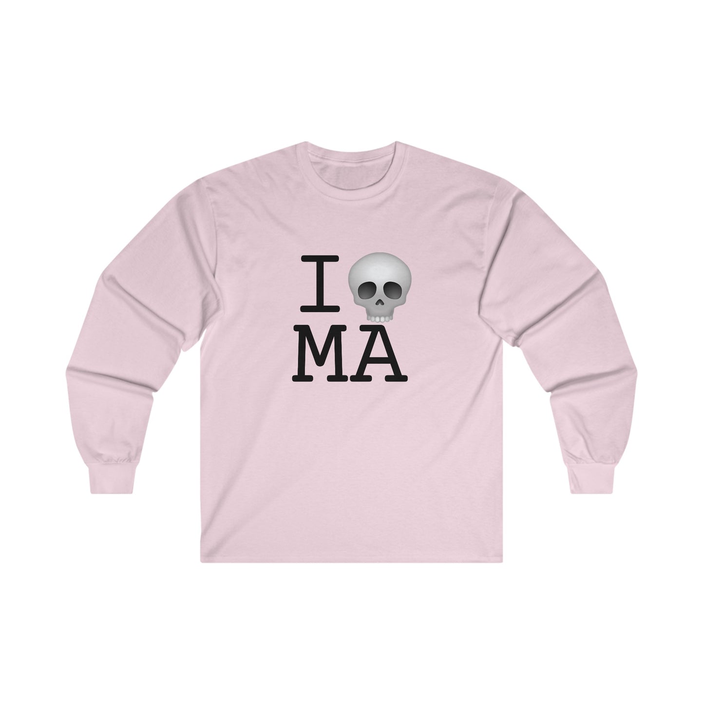 "I'm Dead in Massachusetts" Long Sleeve Shirt