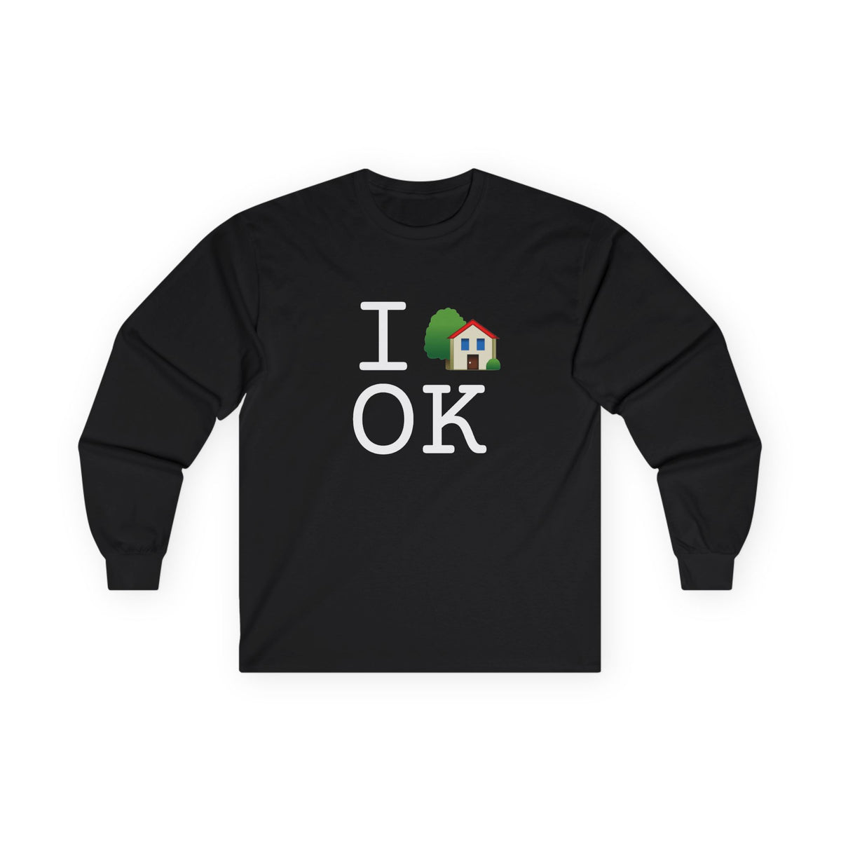 "I'm Home in Oklahoma" Long Sleeve Shirt