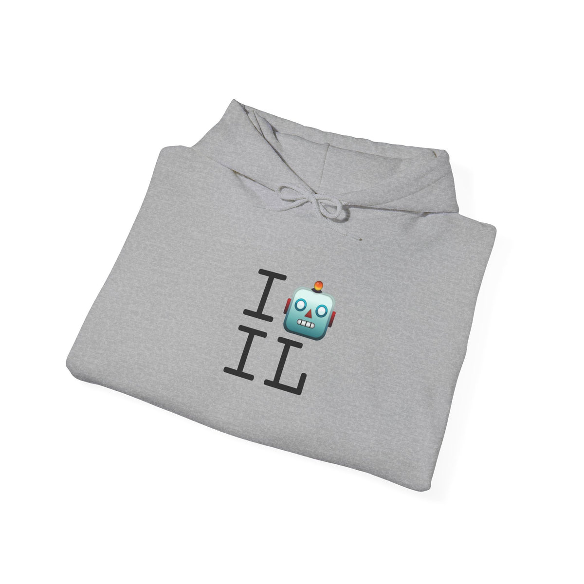 "I'm a Robot in Illinois" Hoodie