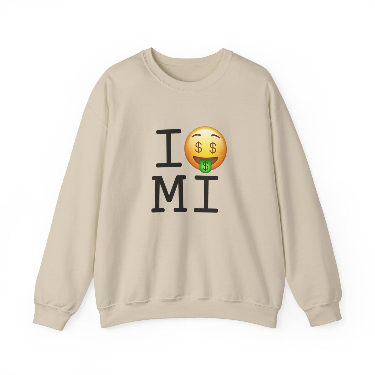 "I Get Rich in Michigan" Sweatshirt