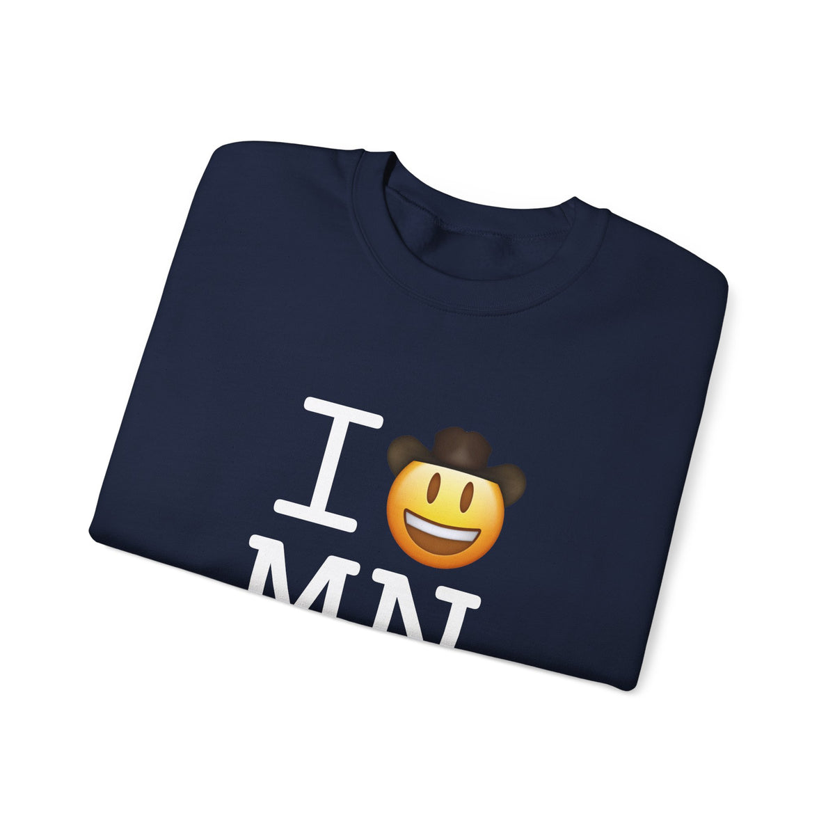 "I'm a Cowboy or Cowgirl in Minnesota" Sweatshirt