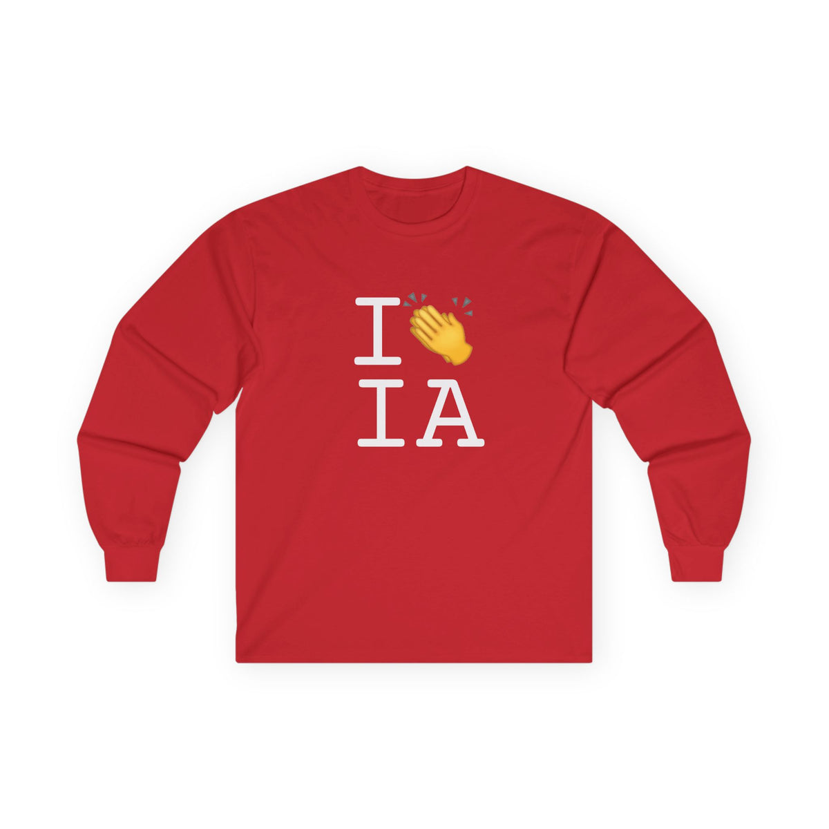 "I Applaud Iowa" Long Sleeve Shirt