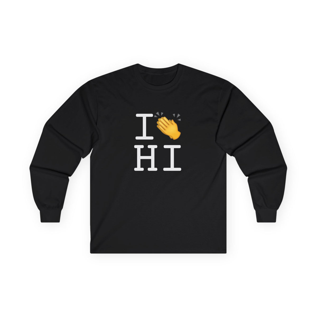"I Applaud Hawaii" Long Sleeve Shirt