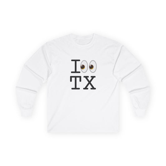 "I Look at Texas" Long Sleeve Shirt