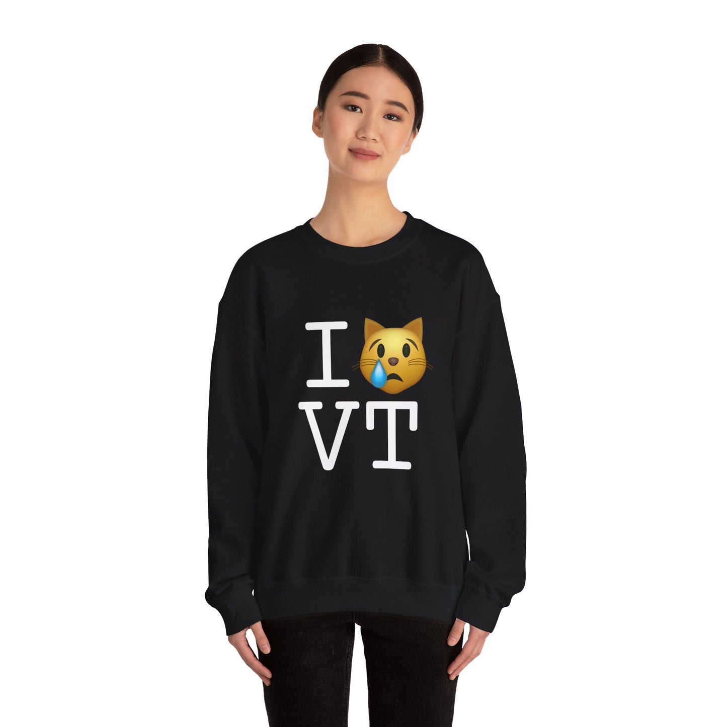 "I'm a Crying Cat about Vermont" Sweatshirt