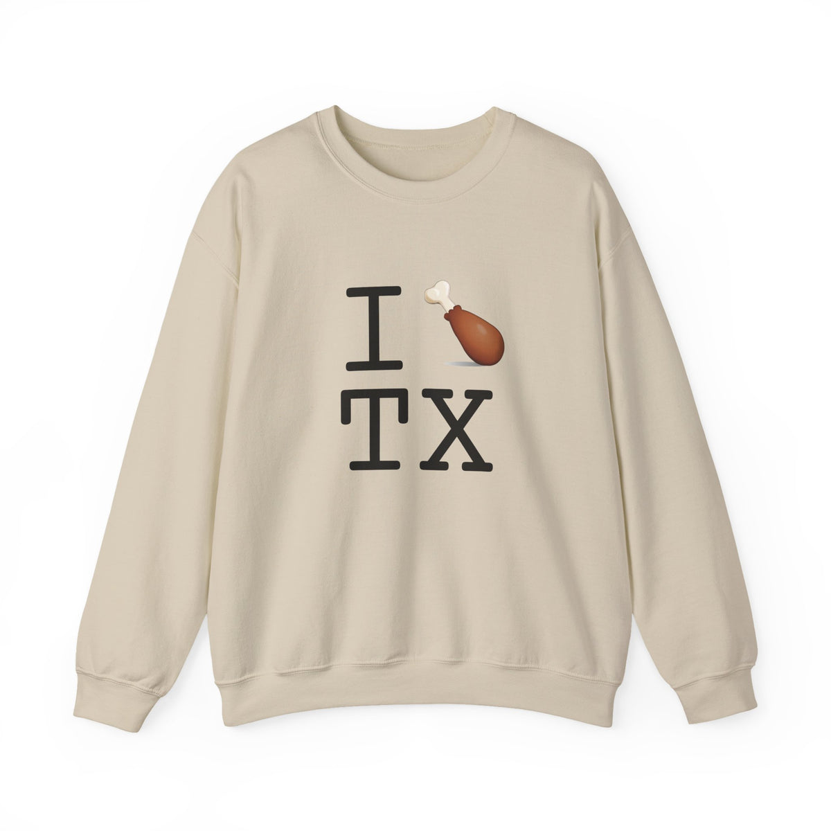 "I Chicken Drumstick Texas" Sweatshirt