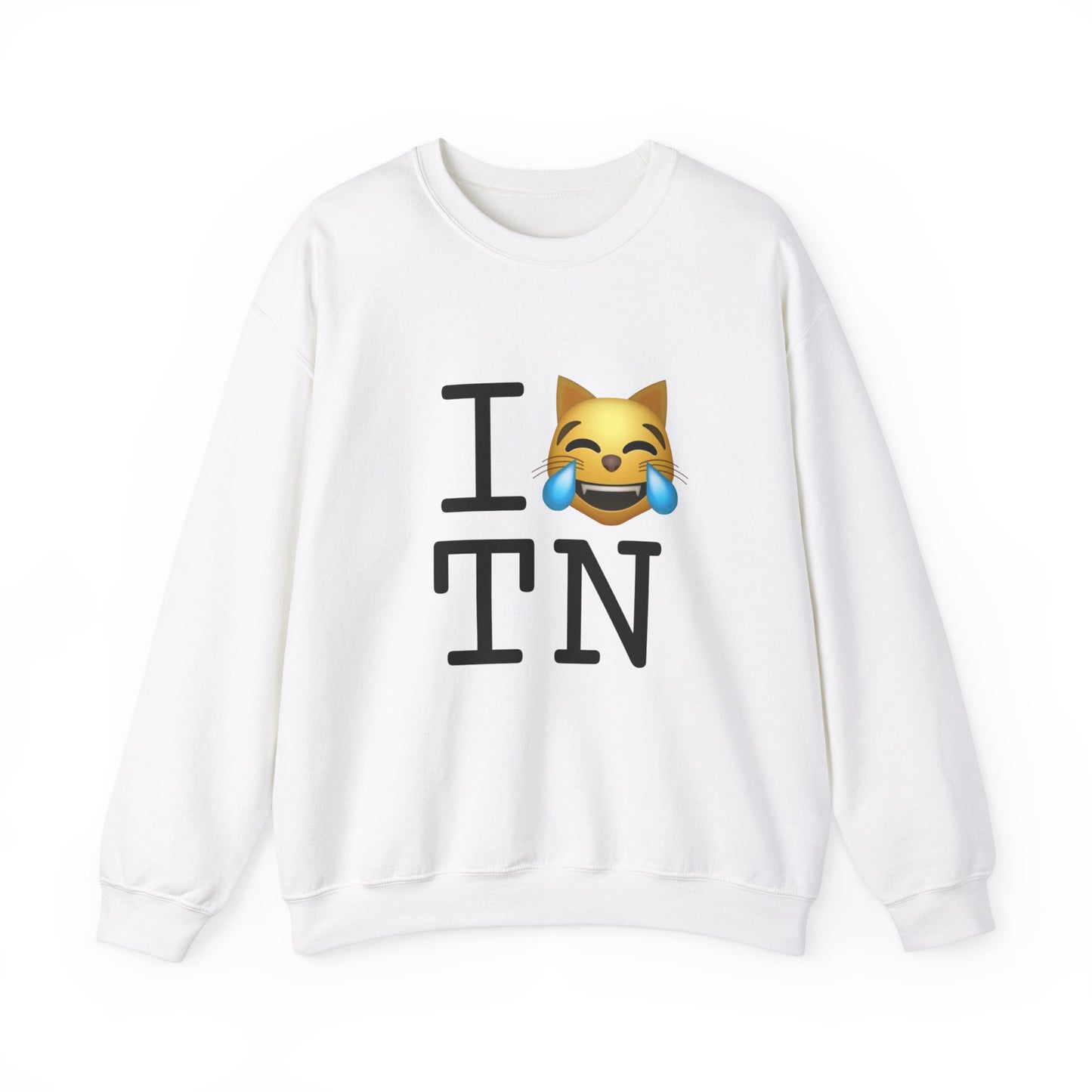 "I'm Laughing like a Cat at Tennessee" Sweatshirt