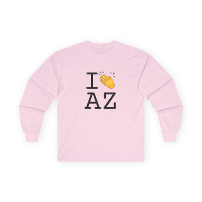 "I Applaud Arizona" Long Sleeve Shirt