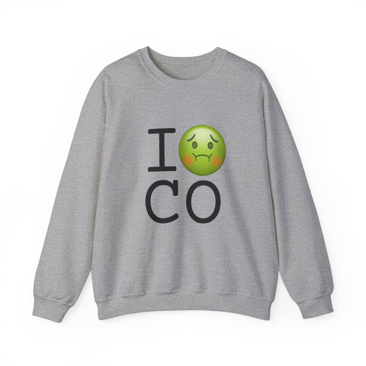 "I'm Nauseous about Colorado" Sweatshirt