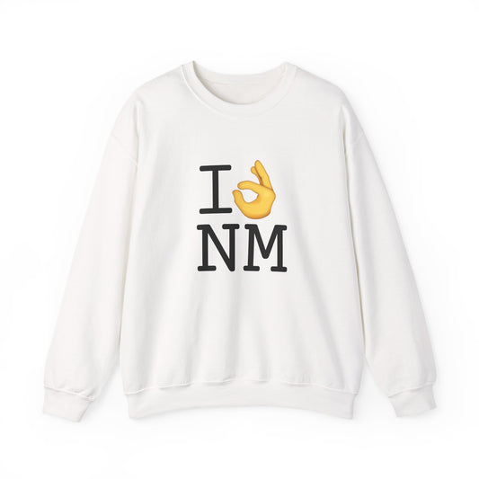 "I'm OK with New Mexico" Sweatshirt