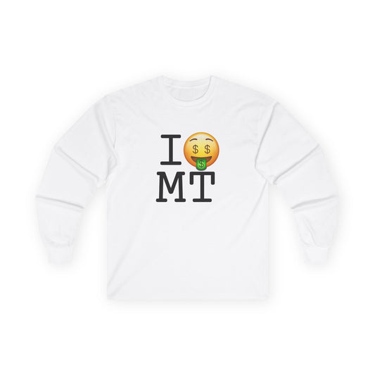 "I Get Rich in Montana" Long Sleeve Shirt