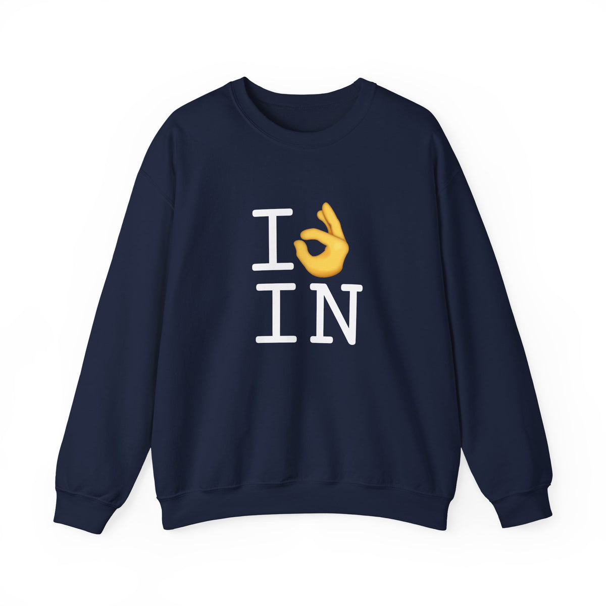 "I'm OK with Indiana" Sweatshirt