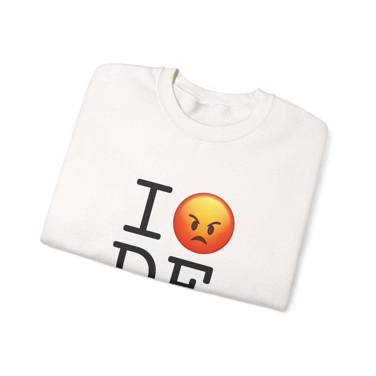 "I'm Angry about Delaware" Sweatshirt