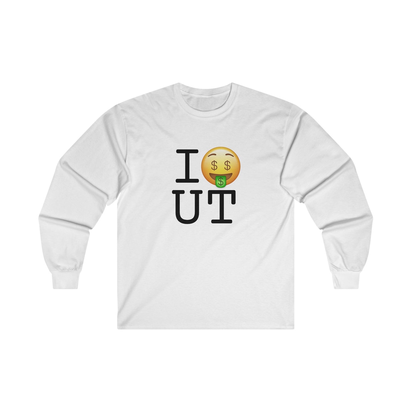 "I Get Rich in Utah" Long Sleeve Shirt