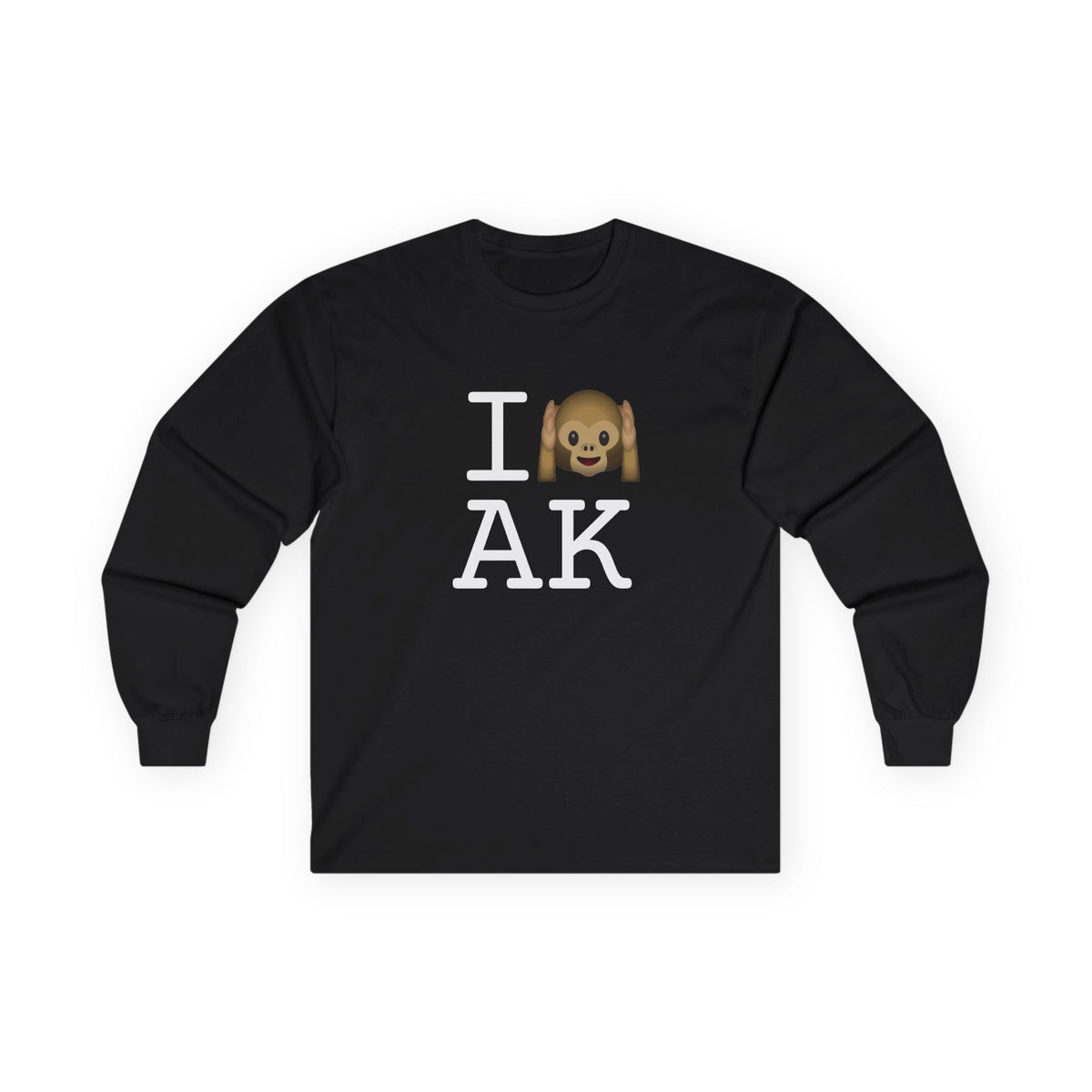 "I Don't Hear Alaska" Long Sleeve Shirt