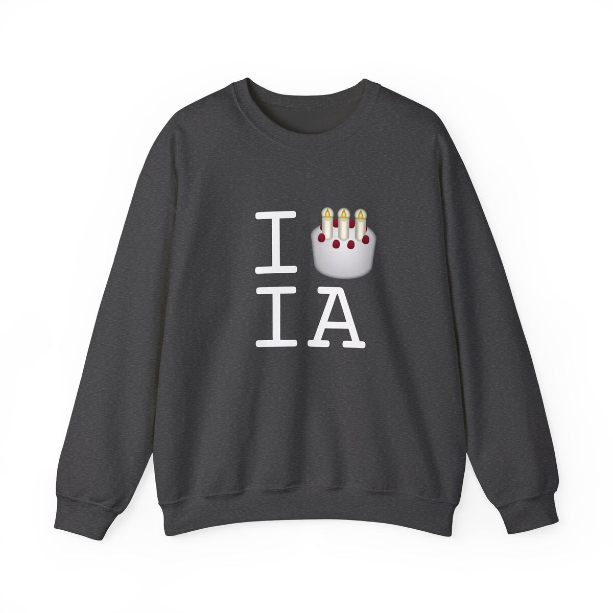 "I Birthday Cake Iowa" Sweatshirt