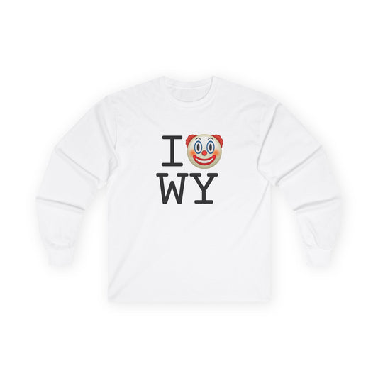 "I Clown on Wyoming" Long Sleeve Shirt