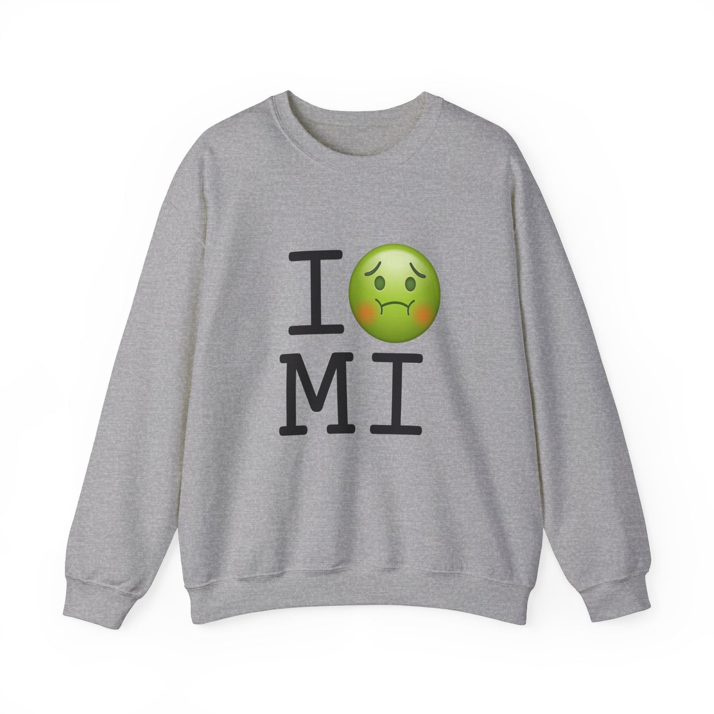 "I'm Nauseous about Michigan" Sweatshirt