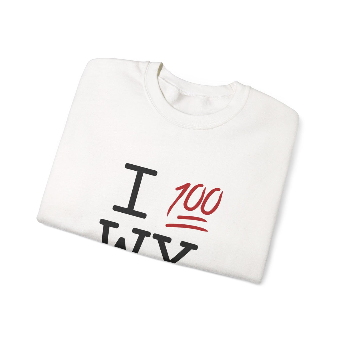 "I Keep it 100 in Wyoming" Sweatshirt