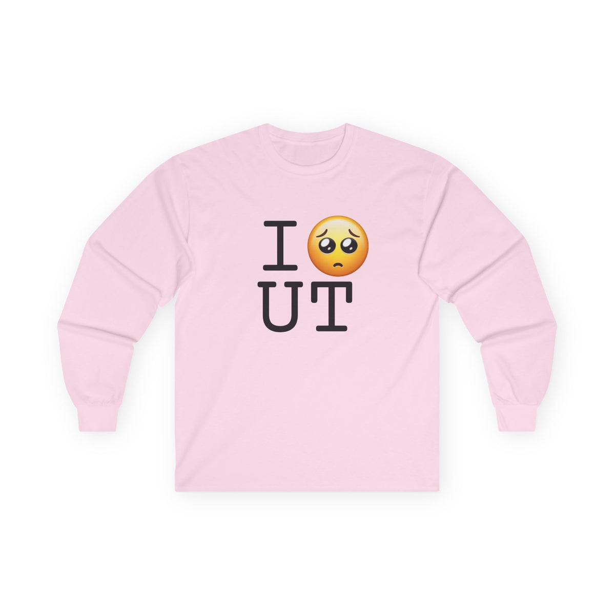 "I'm Begging about Utah" Long Sleeve Shirt
