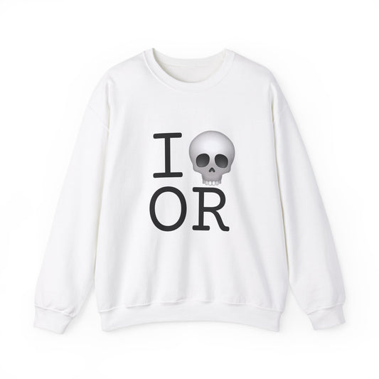 "I'm Dead in Oregon" Sweatshirt