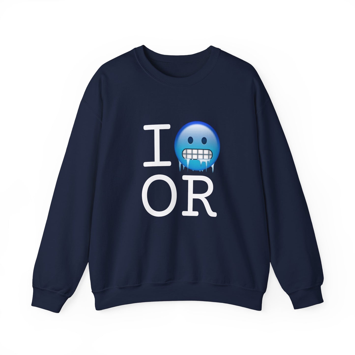 "I'm Cold in Oregon" Sweatshirt
