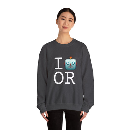 "I'm a Robot in Oregon" Sweatshirt