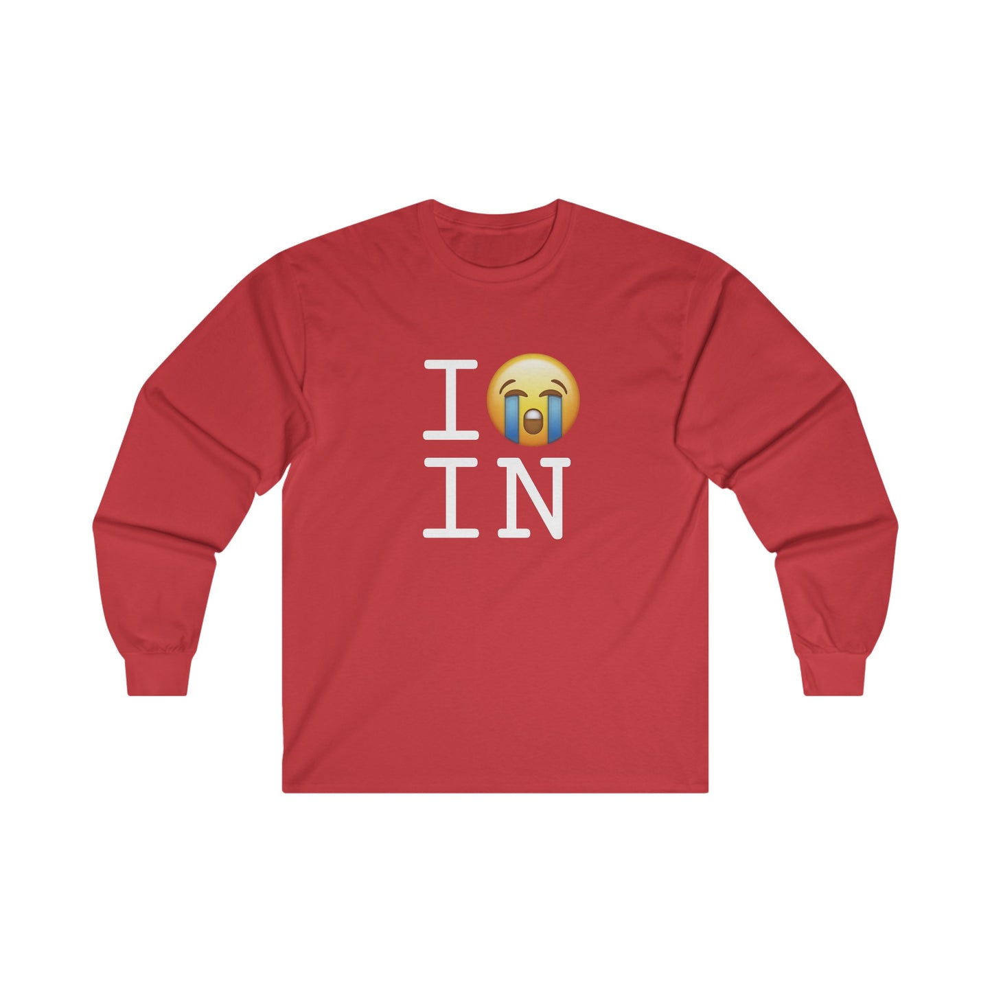 "I Cry About Indiana" Long Sleeve Shirt