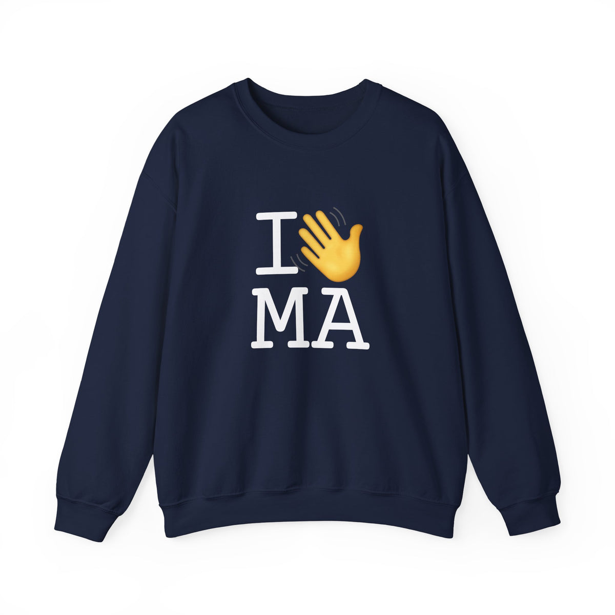 "I Wave at Massachusetts" Sweatshirt