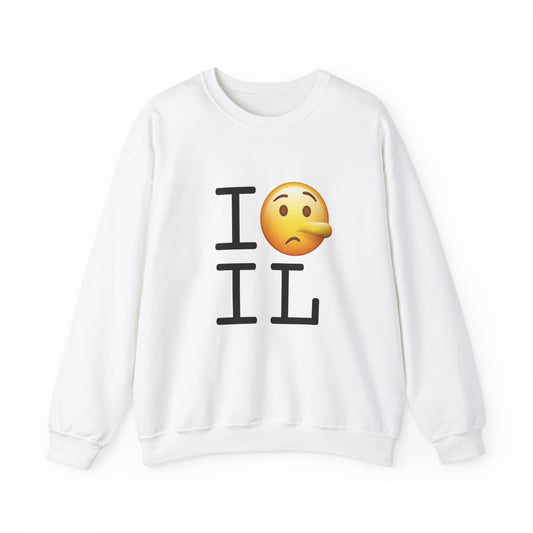 "I Lie about Illinois" Sweatshirt