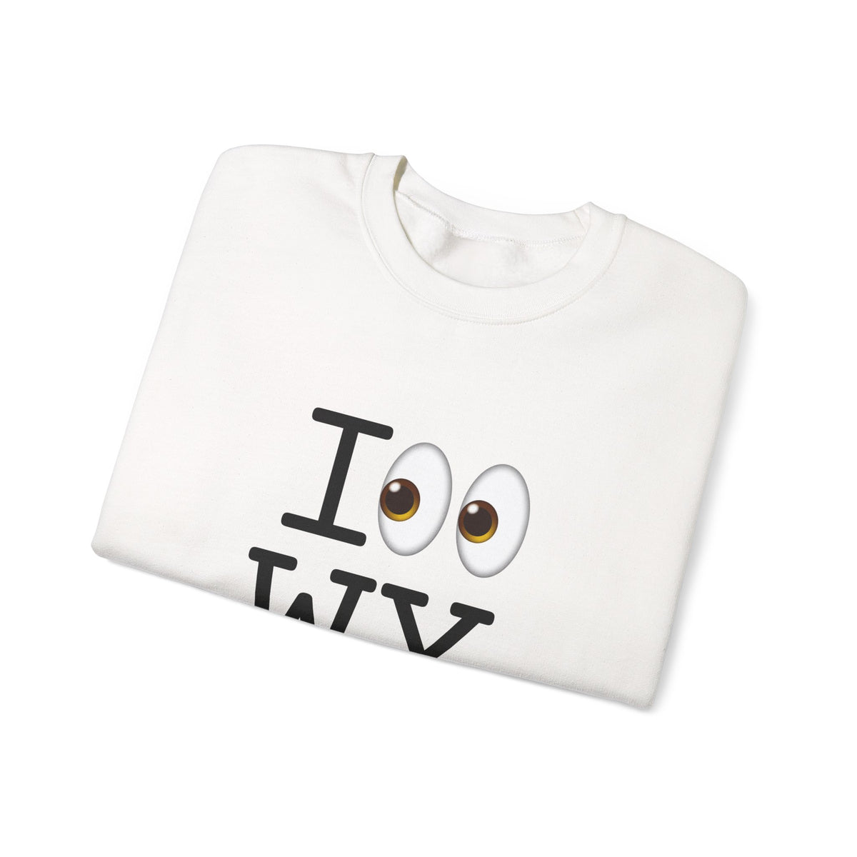 "I Look at Wyoming" Sweatshirt