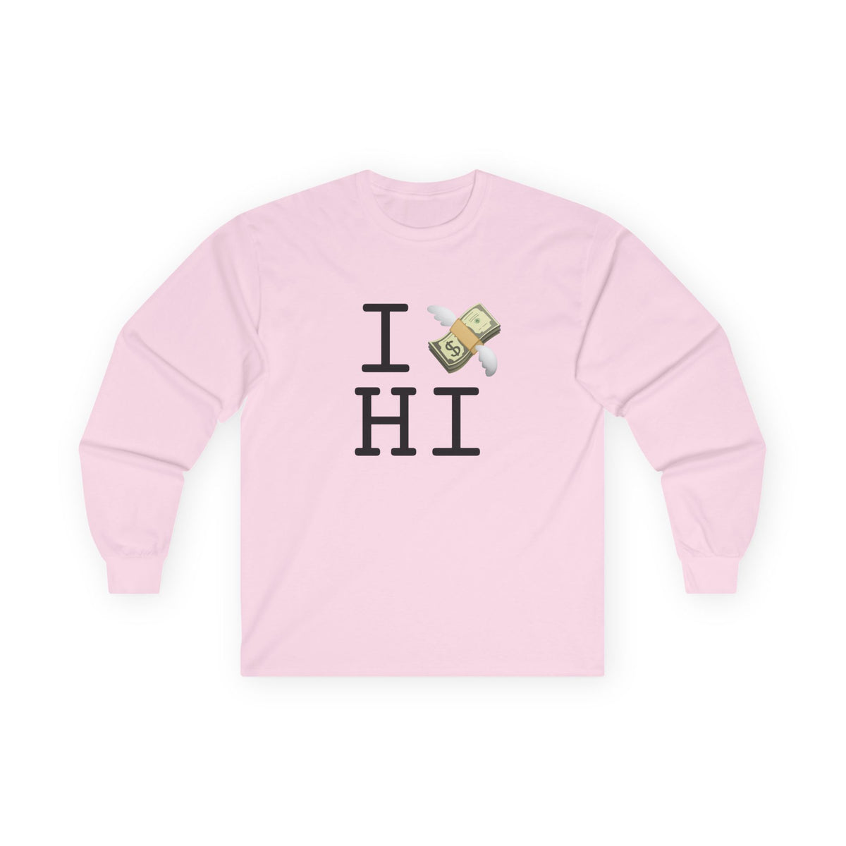 "I Lose Money in Hawaii" Long Sleeve Shirt