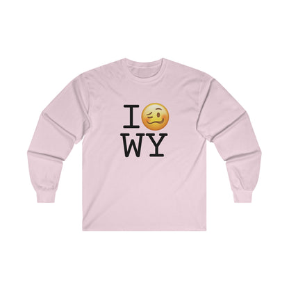 "I'm Drunk in Wyoming" Long Sleeve Shirt