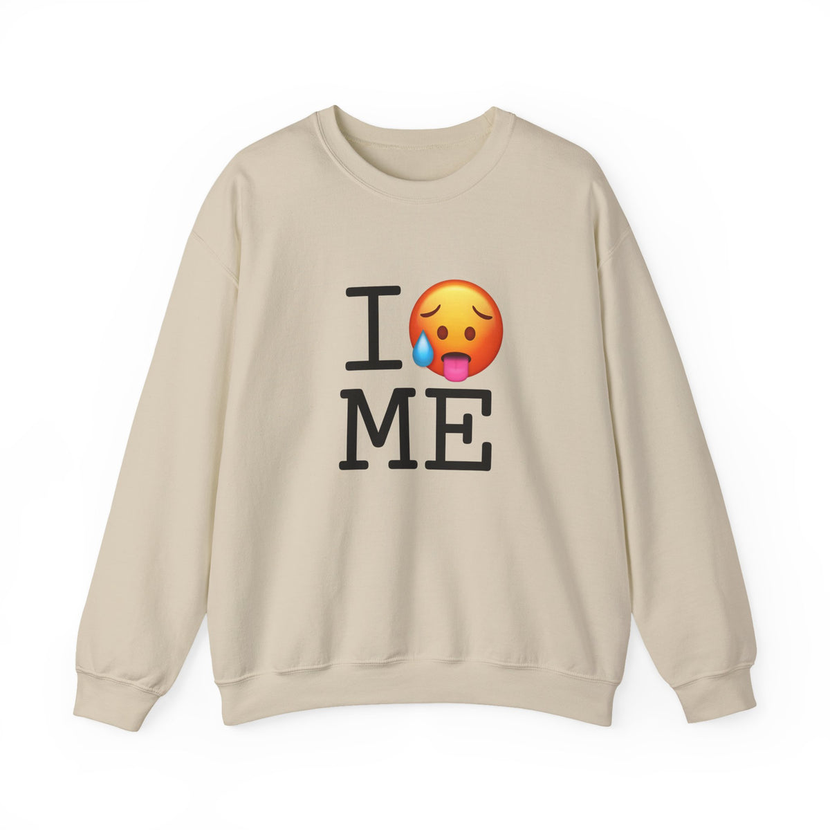 "I'm Hot in Maine" Sweatshirt