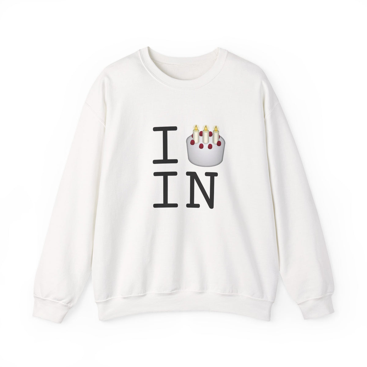"I Birthday Cake Indiana" Sweatshirt