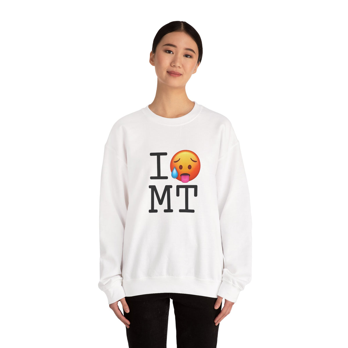 "I'm Hot in Montana" Sweatshirt