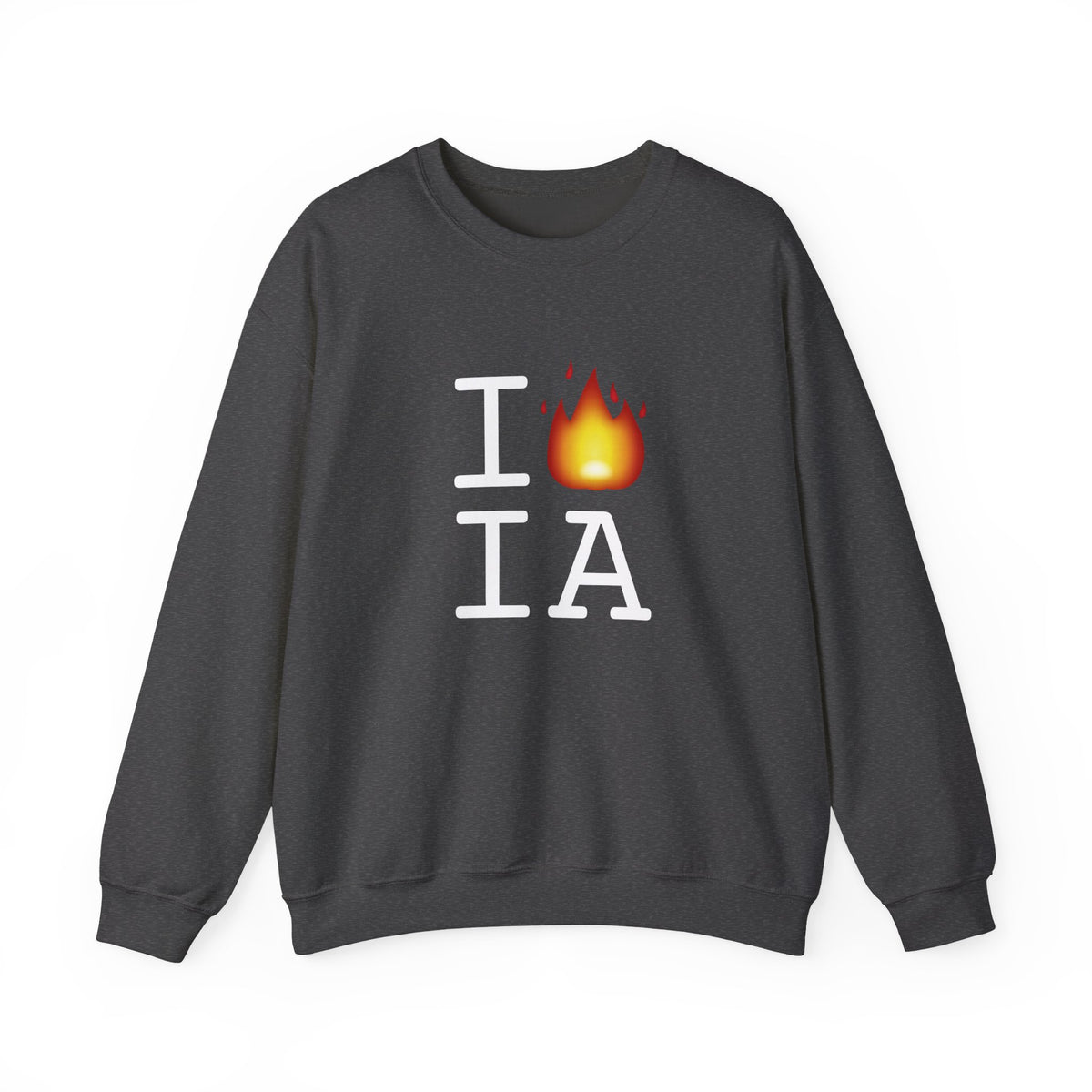 "I've got Fire for Iowa" Sweatshirt