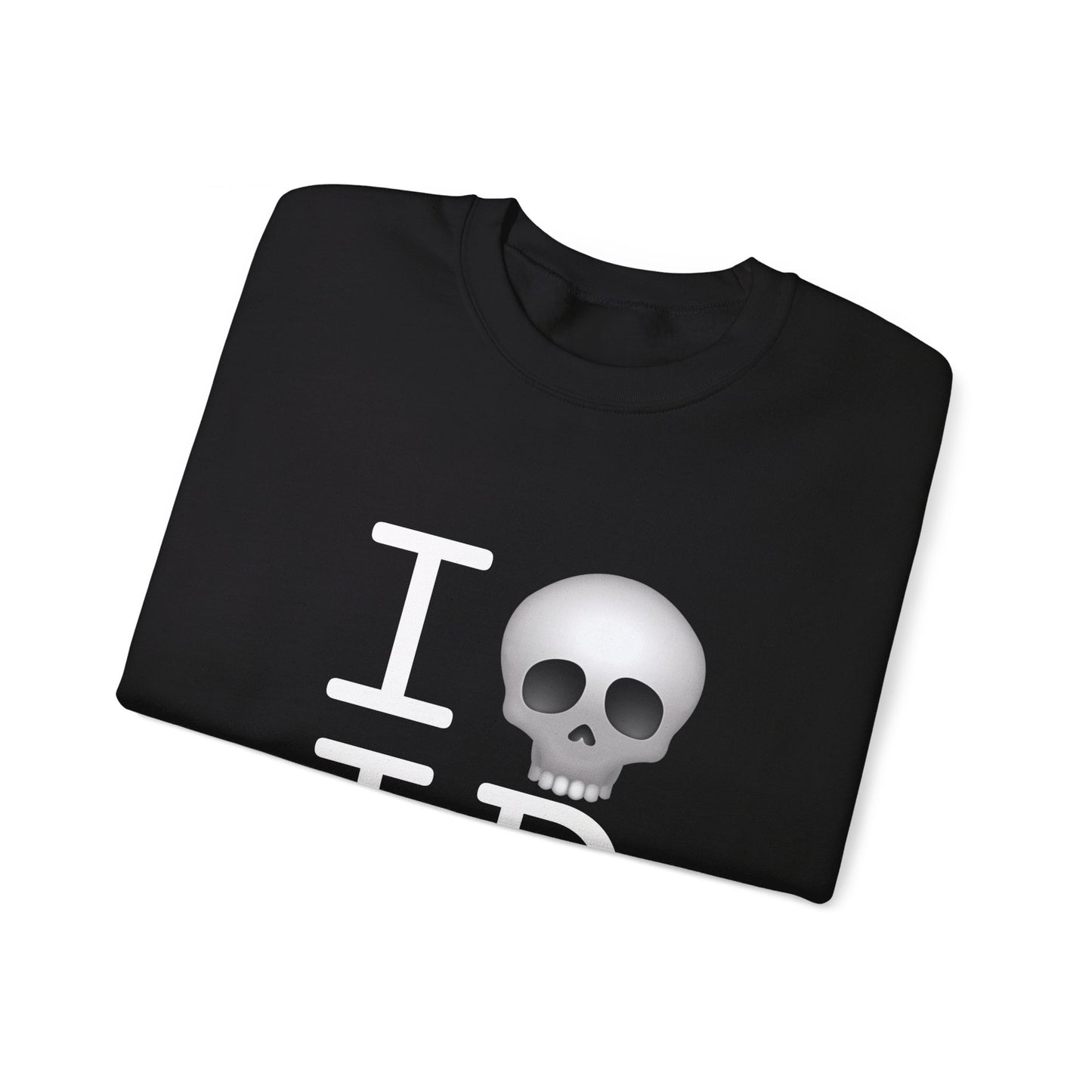 "I'm Dead in Idaho" Sweatshirt