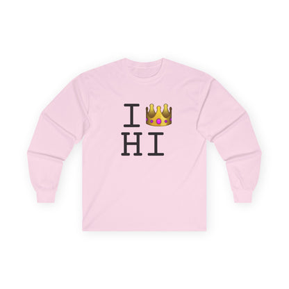 "I'm Royalty (Wear a Crown) in Hawaii" Long Sleeve Shirt