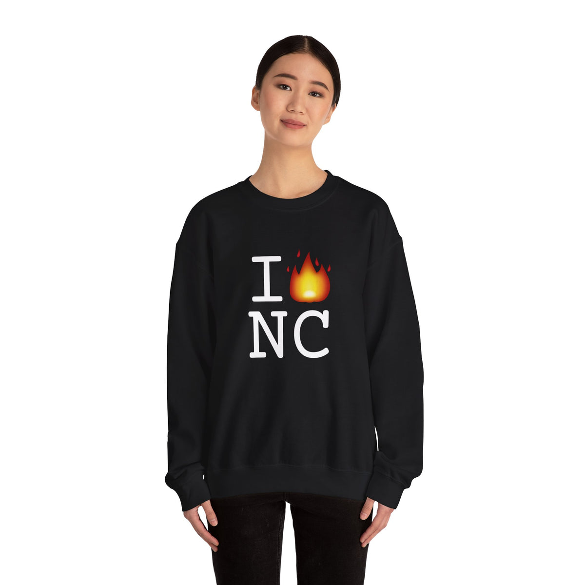 "I've got Fire for North Carolina" Sweatshirt