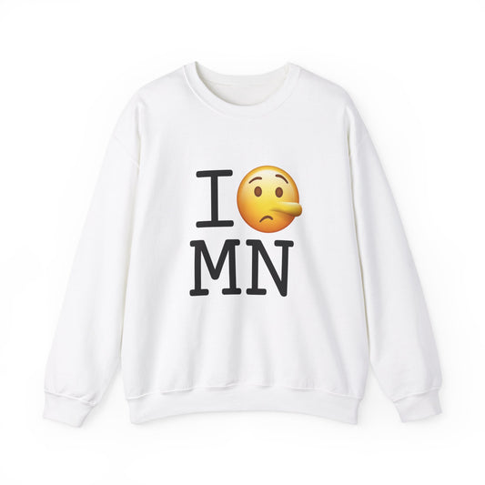 "I Lie about Minnesota" Sweatshirt