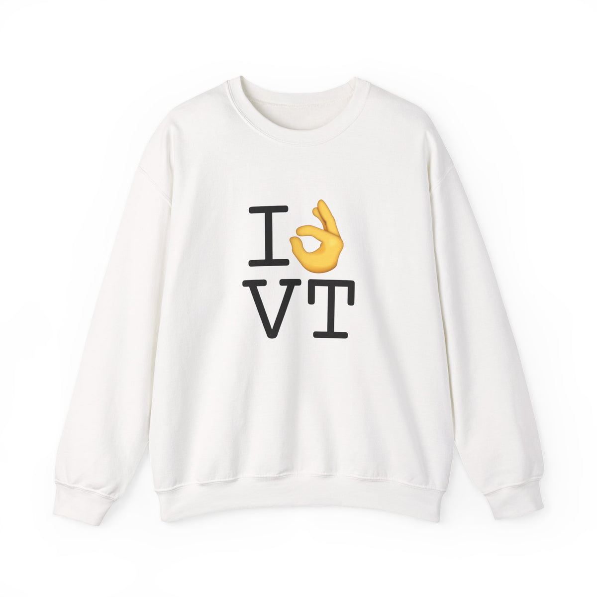 "I'm OK with Vermont" Sweatshirt