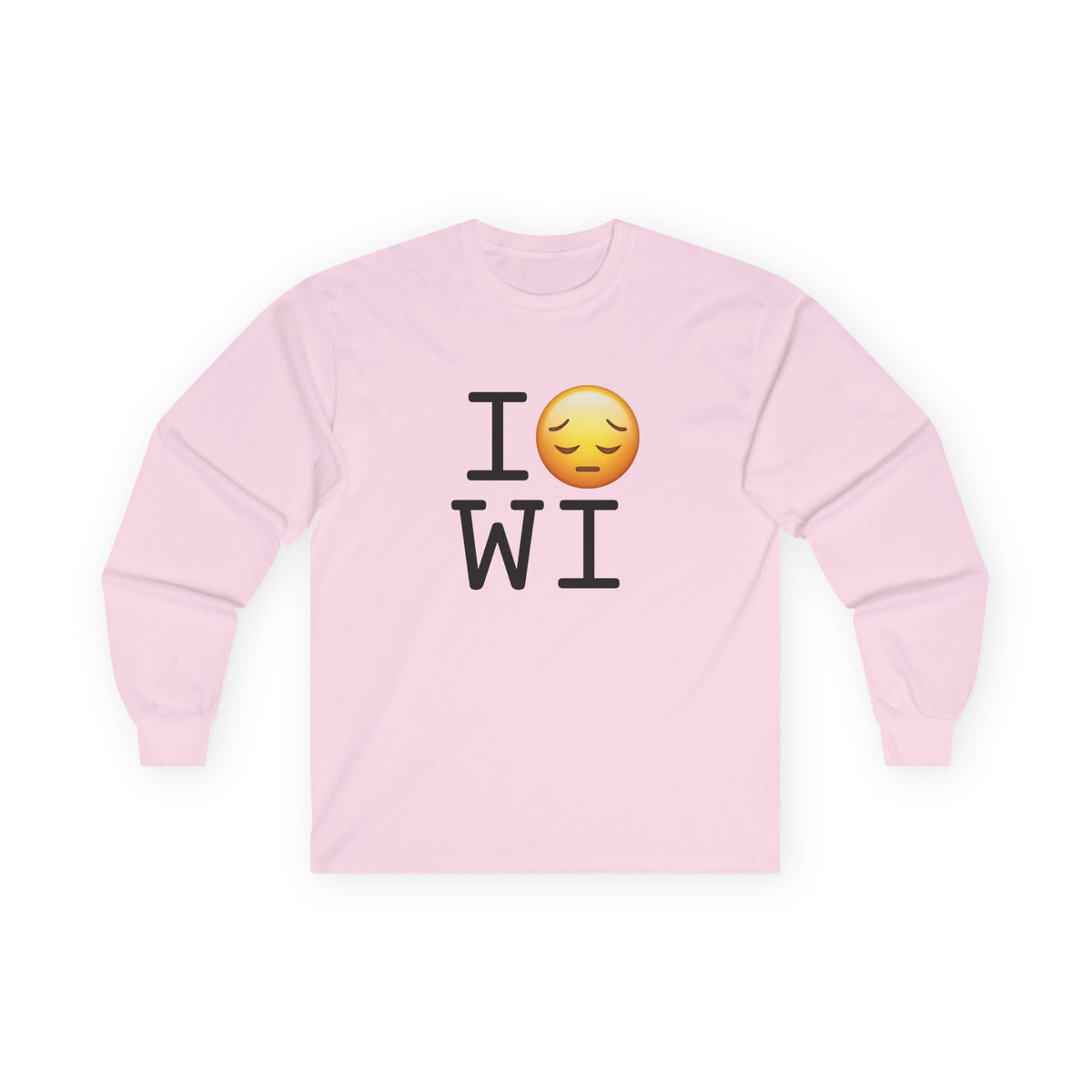 "I'm Depressed about Wisconsin" Long Sleeve Shirt