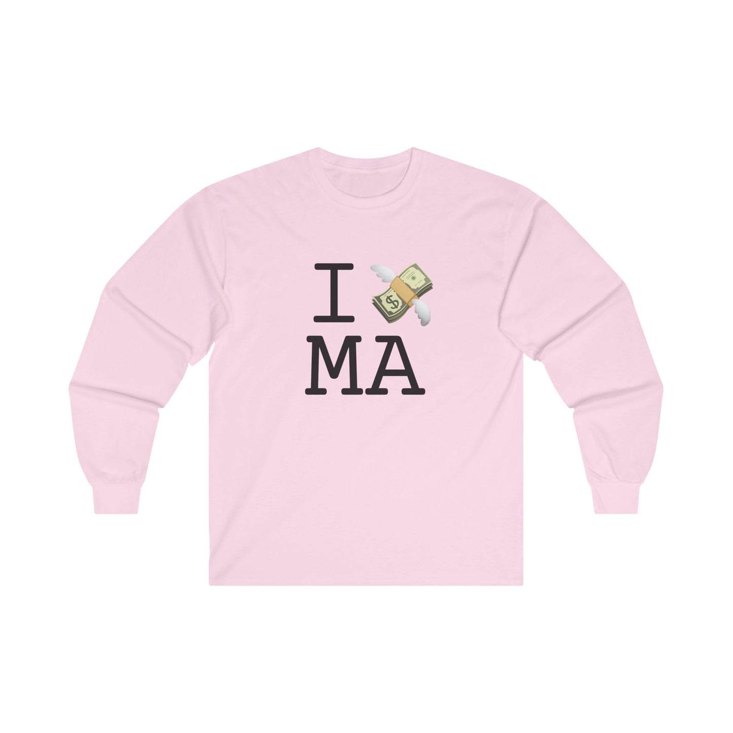 "I Lose Money in Massachusetts" Long Sleeve Shirt