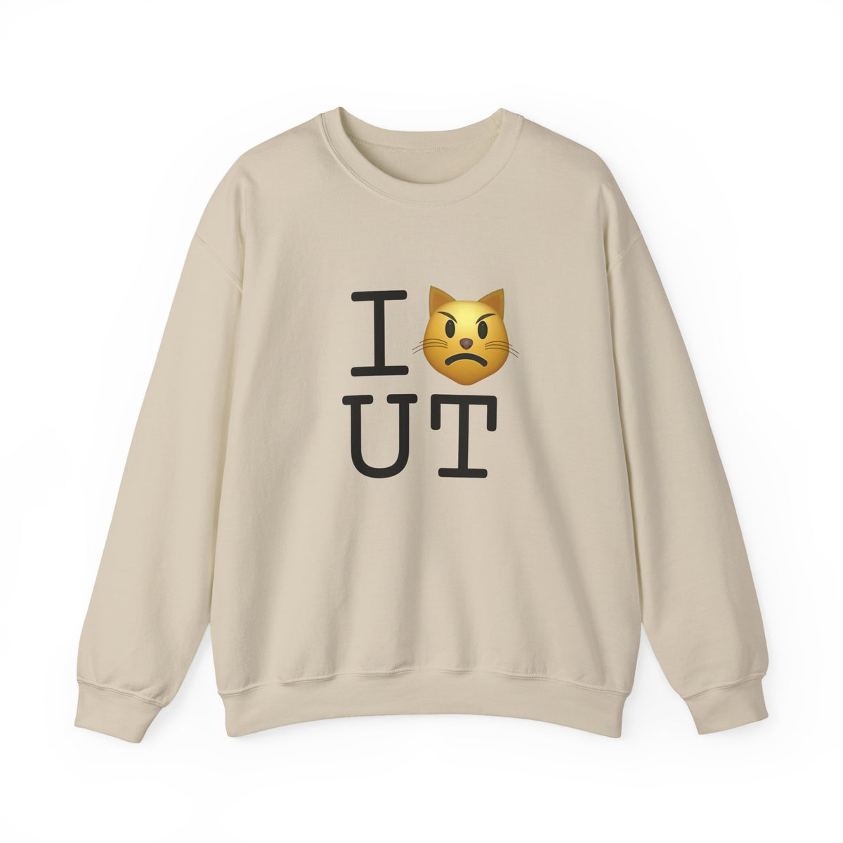 "I'm a Pouting Cat about Utah" Sweatshirt