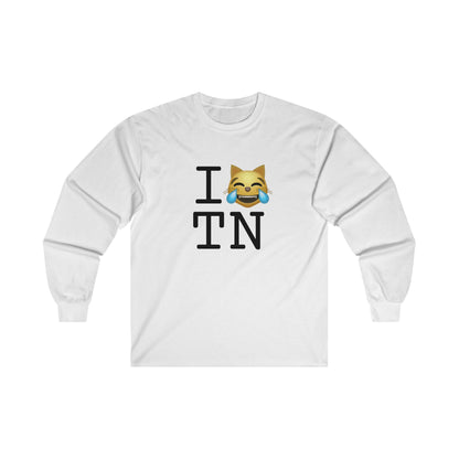 "I'm Laughing like a Cat at Tennessee" Long Sleeve Shirt